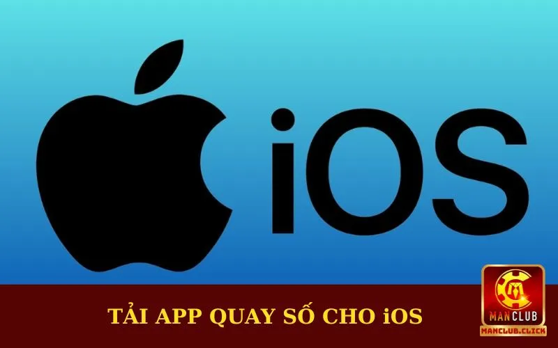 app-quay-so-cho-ios Hướng Dẫn Cách Tải App Quay Số Manclub Cho Tân Cược Thủ