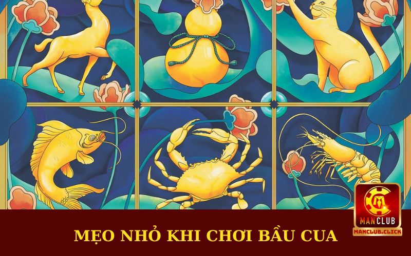 bi-kip-giup-tang-co-hoi-thang-bau-cua Bầu Cua Tôm Cá Uy Tín Nhất 2024 Chỉ Có Tại Manclub