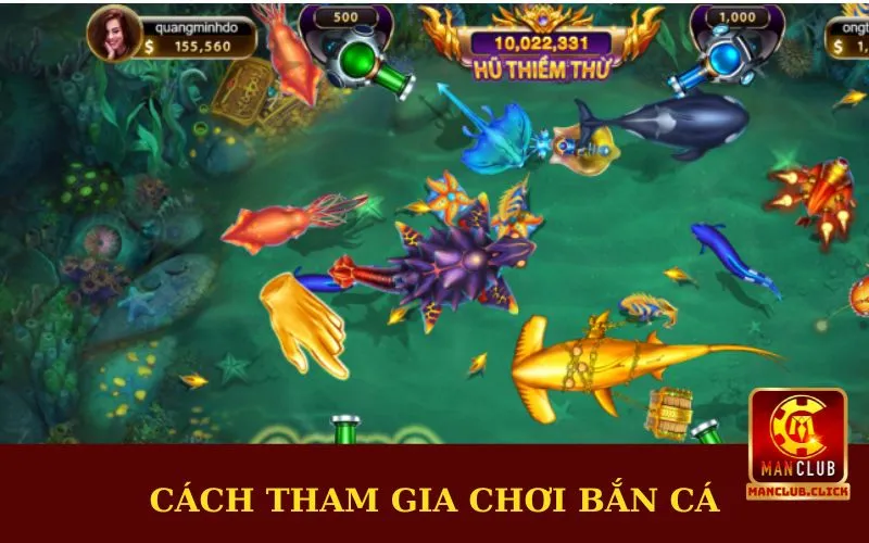 cach-tham-gia-choi-ban-ca Bắn Cá Đổi Thưởng Thẻ Cào Manclub | Săn Bắt Thỏa Thích
