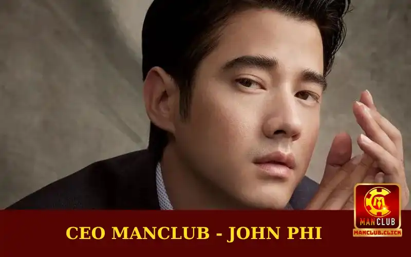 ceo-manclub-john-phi Tác Giả John Phi | Người Sáng Lập Thành Công Manclub