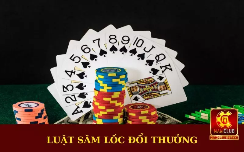 choi-sam-loc-doi-thuong-luat-choi Chơi Sâm Lốc Đổi Thưởng - Luật Lệ Chi Tiết Tại Manclub