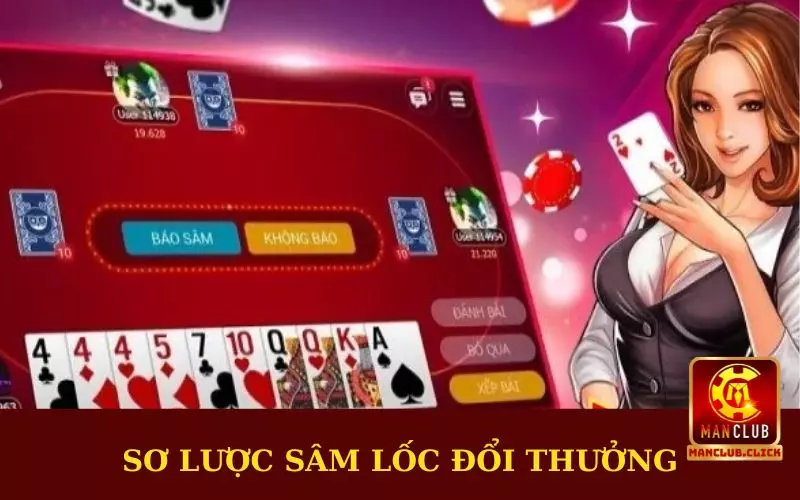 choi-sam-loc-doi-thuong-so-luoc Chơi Sâm Lốc Đổi Thưởng - Luật Lệ Chi Tiết Tại Manclub