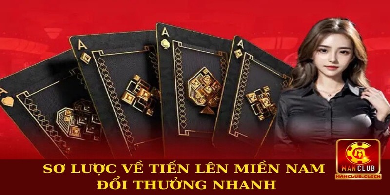 choi-tien-len-mien-nam-doi-thuong-nhanh-so-luoc Bí Quyết Chơi Tiến Lên Miền Nam Đổi Thưởng Nhanh Chi Tiết