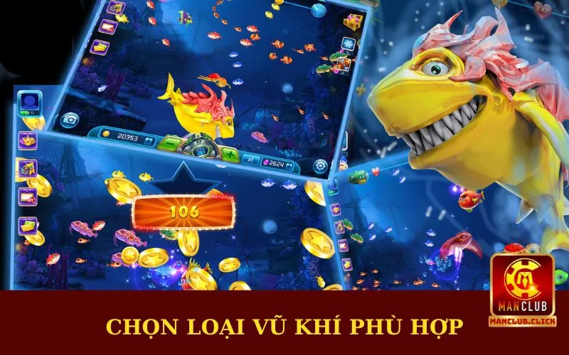 chon-loai-vu-khi-phu-hop Bắn Cá Đổi Thưởng Thẻ Cào Manclub | Săn Bắt Thỏa Thích
