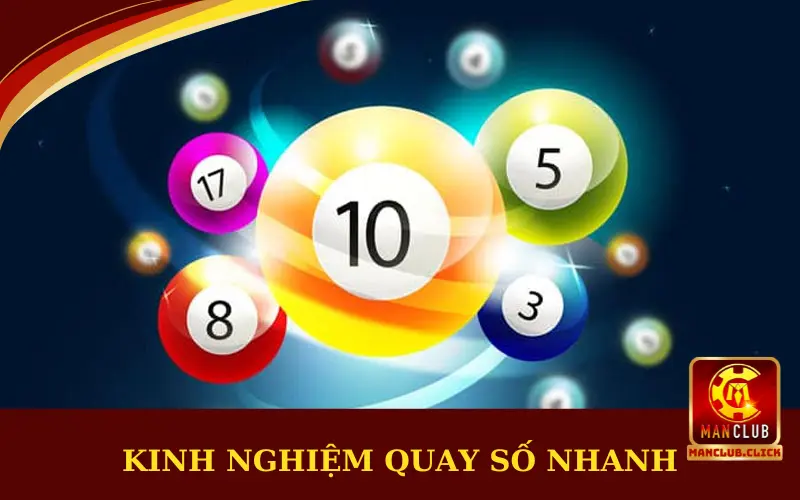 kinh-nghiem-quay-so-nhanh-nhan-thuong-lien-tay-manclub Kinh Nghiệm Quay Số Nhanh Nhận Thưởng Liền Tay Manclub