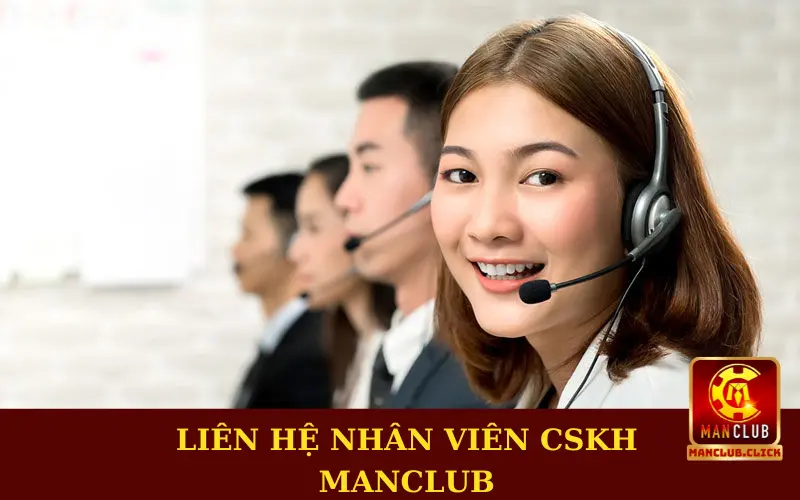 lien-he-bo-phan-cskh-manlcub Kinh Nghiệm Quay Số Nhanh Nhận Thưởng Liền Tay Manclub