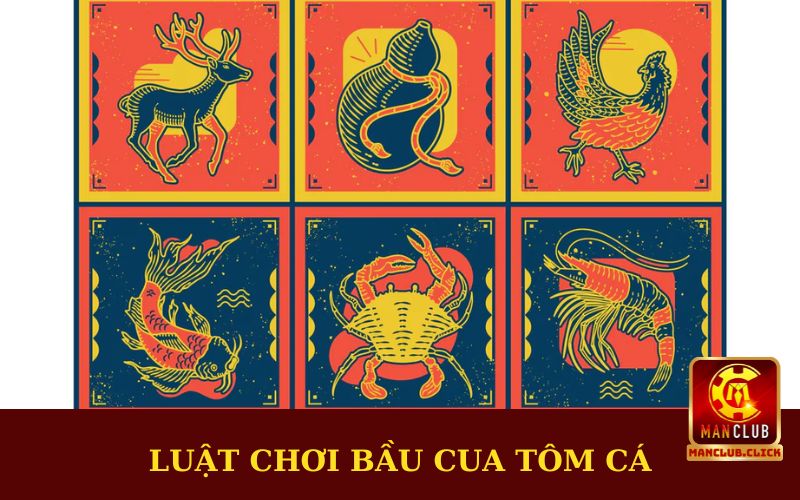 luat-choi-bau-cua-can-nam-ro Bầu Cua Tôm Cá Uy Tín Nhất 2024 Chỉ Có Tại Manclub