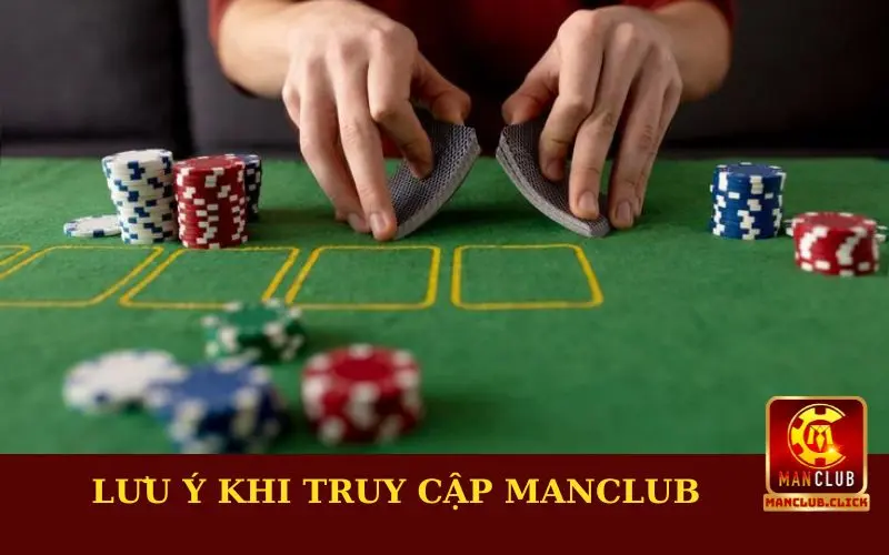 Lưu ý nhỏ khi truy cập Manclub Lưu ý nhỏ khi truy cập Manclub