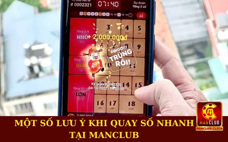 luu-y-quan-trong-khi-choi-xo-so-nhanh Kinh Nghiệm Quay Số Nhanh Nhận Thưởng Liền Tay Manclub