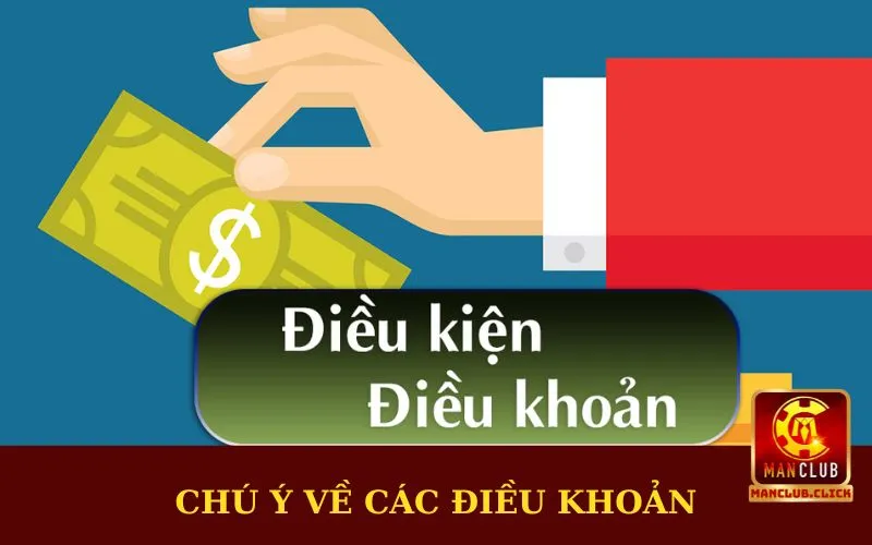 luu-y-ve-dieu-khoan-va-dieu-kien Điều Khoản Và Điều Kiện Manclub | Quy Định Game Thủ Cần Nắm