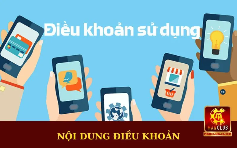 noi-dung-dieu-khoan-va-dieu-kien Điều Khoản Và Điều Kiện Manclub | Quy Định Game Thủ Cần Nắm