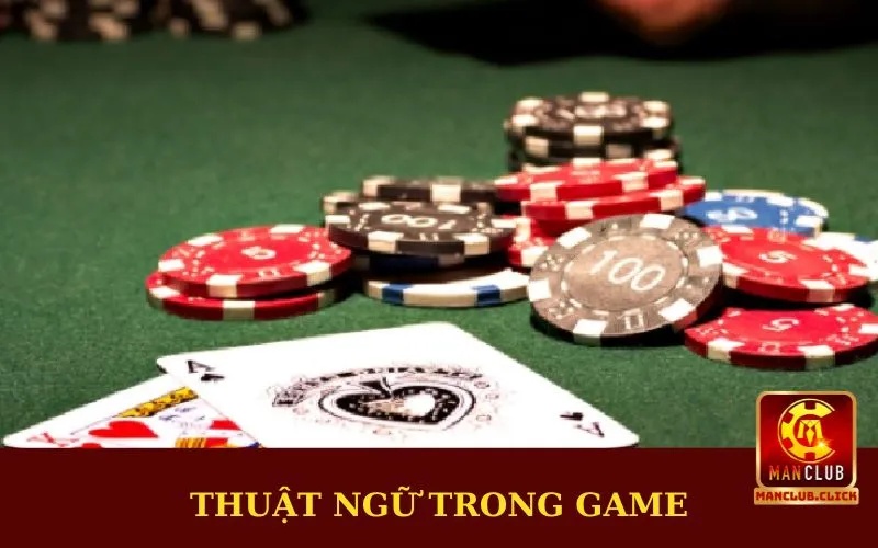 thuat-ngu-trong-game-xi-bang Cách Chơi Xì Bàng Thắng Lớn Cho Mọi Dân Cược Tại Manclub
