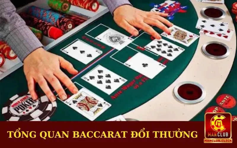 tong-quan-baccarat-doi-thuong Hướng Dẫn Chơi Baccarat Đổi Thưởng Chi Tiết Cho Newbie