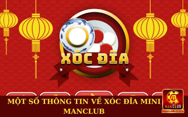 xoc-dia-mini-manclub-thong-tin Xóc Đĩa Mini Manclub - Cách Chơi, Kinh Nghiệm Chơi Hiệu Quả